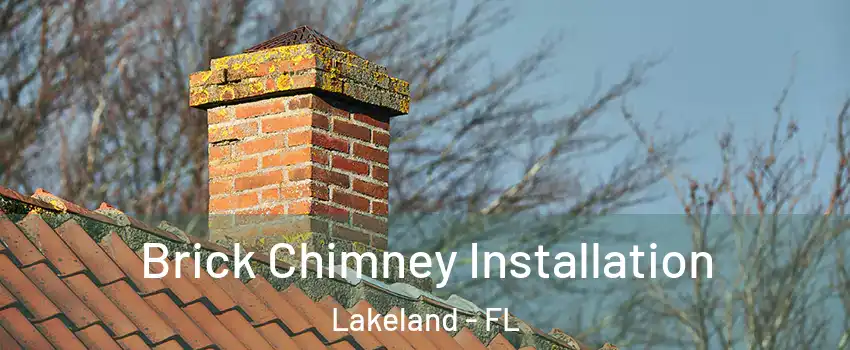  Brick Chimney Installation Lakeland - FL