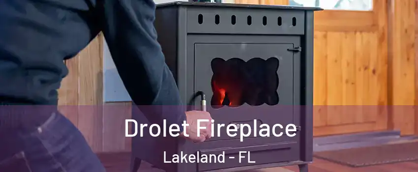  Drolet Fireplace Lakeland - FL