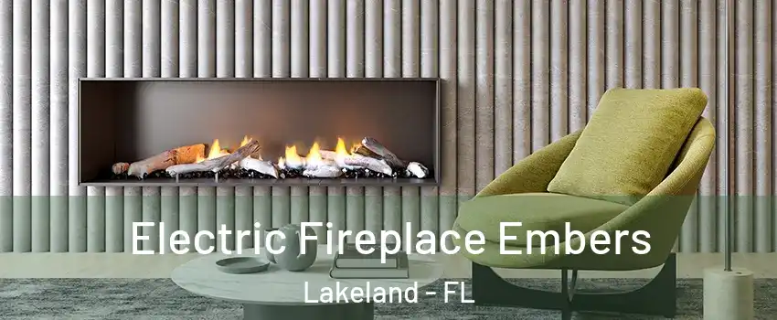  Electric Fireplace Embers Lakeland - FL