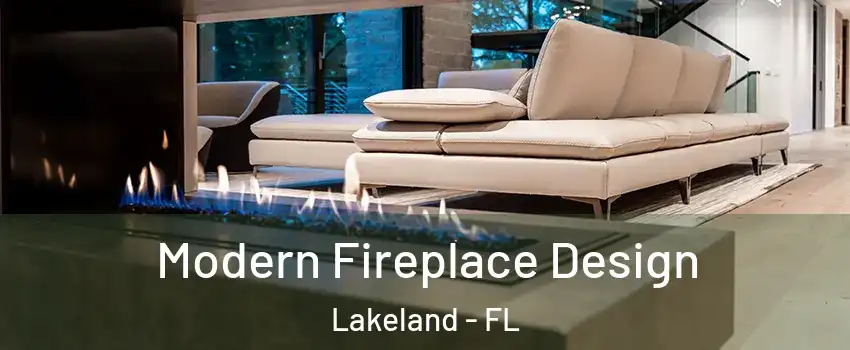  Modern Fireplace Design Lakeland - FL