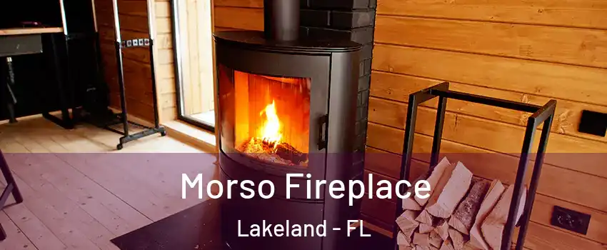  Morso Fireplace Lakeland - FL