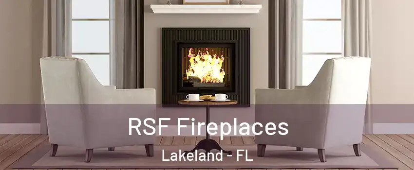  RSF Fireplaces Lakeland - FL