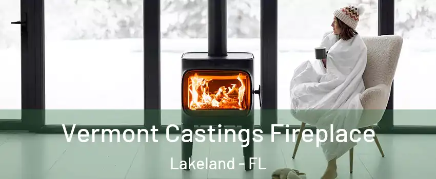  Vermont Castings Fireplace Lakeland - FL
